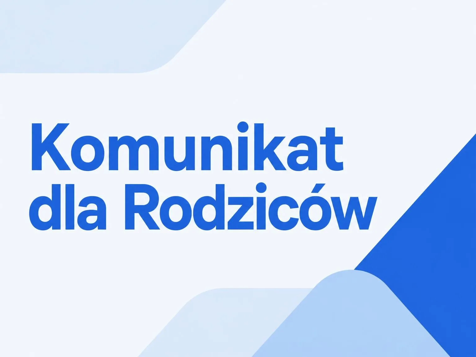 Plakat Komunikat dla Rodziców